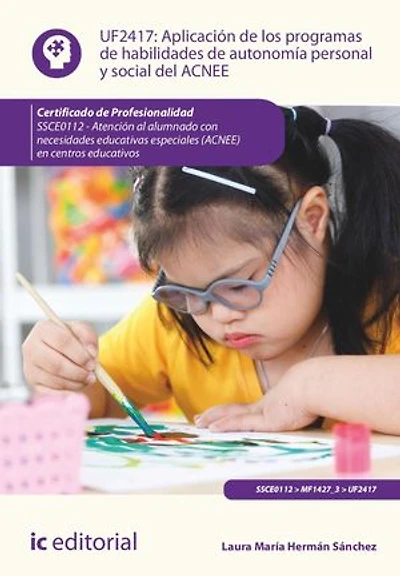 Aplicación de los programas habilidades autonomía personal y social del ACNEE. SSCE0112