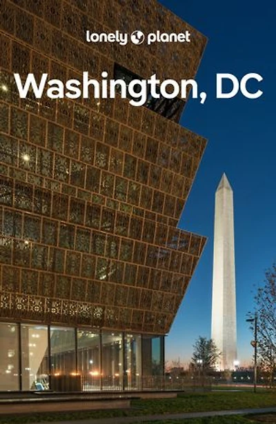 Lonely Planet Washington, DC 8 8th Ed.: Plan the Trip of a Lifetime, Detailed Itineraries & Maps, Insider Tips, Covers Downtown DC, Georgetown, Capitol Hill and more