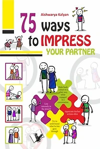 75 Ways to Impress Your Partner: Illustrated With One Liners On Each Page For A Quick Read