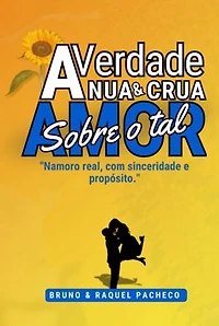 A Verdade Nua & Crua Sobre O Tal Amor