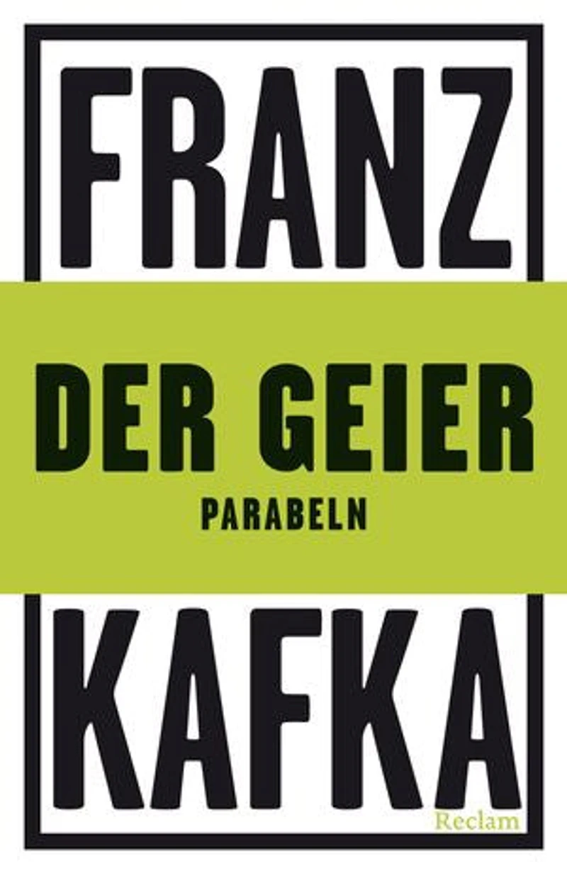 Der Geier. Parabeln: Kafka, Franz – Deutsch-Lektüre, Deutsche Klassiker der Literatur – 14431