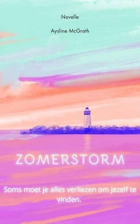 Zomerstorm: Soms moet je alles verliezen om jezelf te vinden