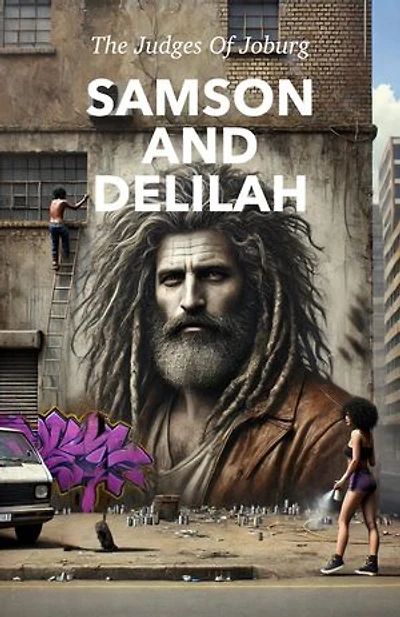 Samson and Delilah: Judges of Joburg