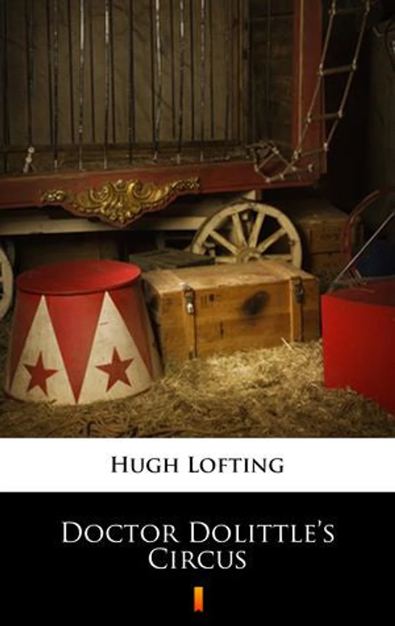 Doctor Dolittle’s Circus