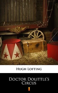 Doctor Dolittle’s Circus