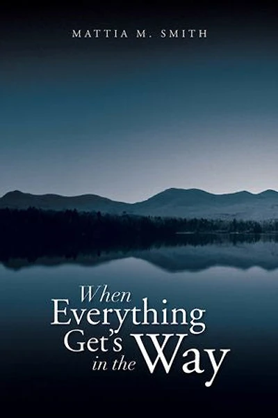 When Everything Get's the Way