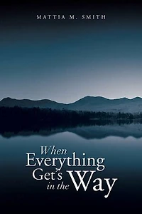 When Everything Get's the Way