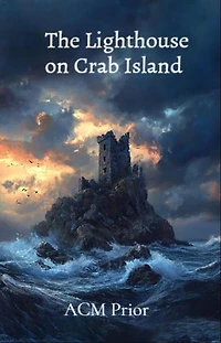 The Lighthouse on Crab Island: A Drouhin of Shaddimur novel