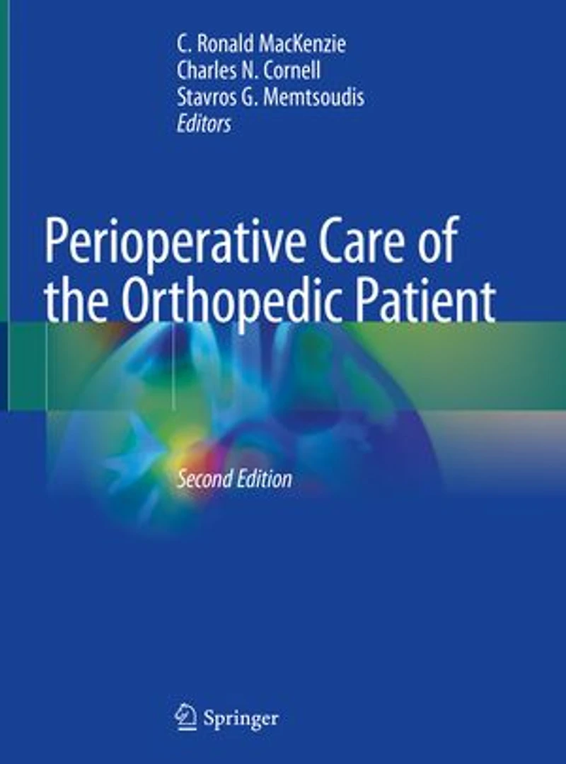 Perioperative Care Of The Orthopedic Patient