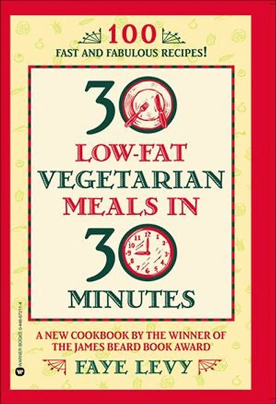 30 Low-Fat Vegetarian Meals Minutes