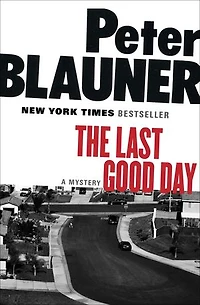 The Last Good Day: A Mystery