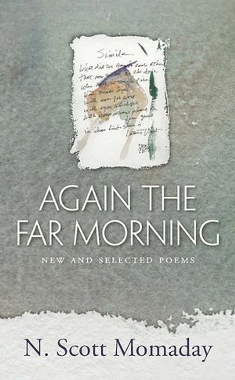 Again the Far Morning: New and Selected Poems