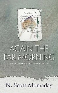 Again the Far Morning: New and Selected Poems