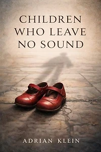 Children Who Leave No Sound
