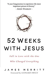 52 Weeks with Jesus: Fall Love the One Who Changed Everything