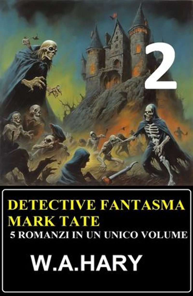 Detective fantasma Mark Tate 2 - 5 romanzi in un unico volume