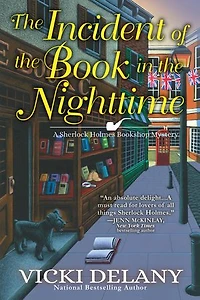 the Incident of Book Nighttime: A Sherlock Holmes Bookshop Mystery
