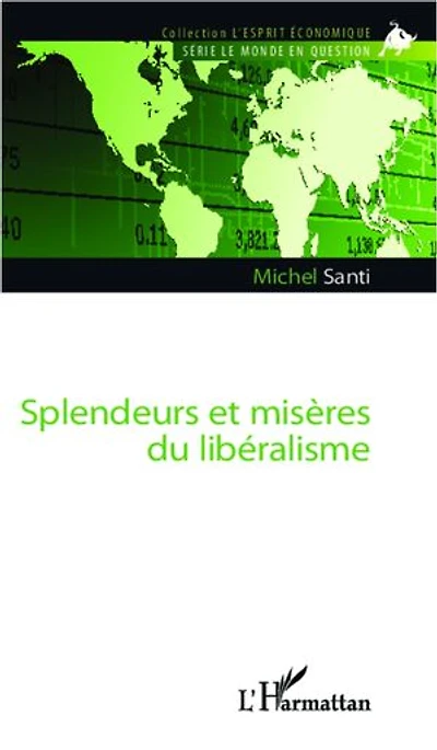 Splendeurs et misères du libéralisme