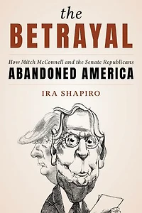 the Betrayal: How Mitch McConnell and Senate Republicans Abandoned America