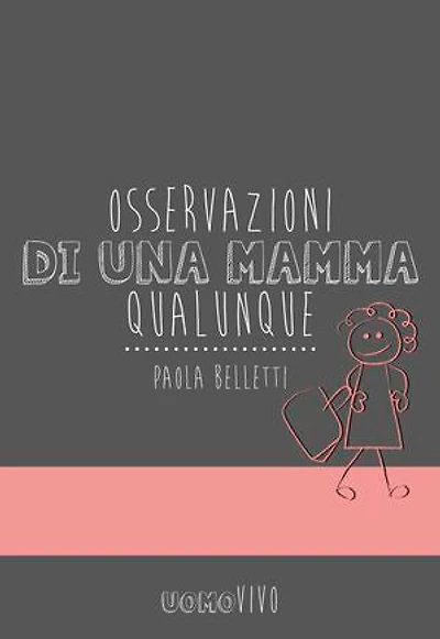 Osservazioni di una mamma qualunque
