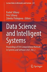 Data Science and Intelligent Systems: Proceedings of 5th Computational Methods Systems Software 2021, Vol. 2