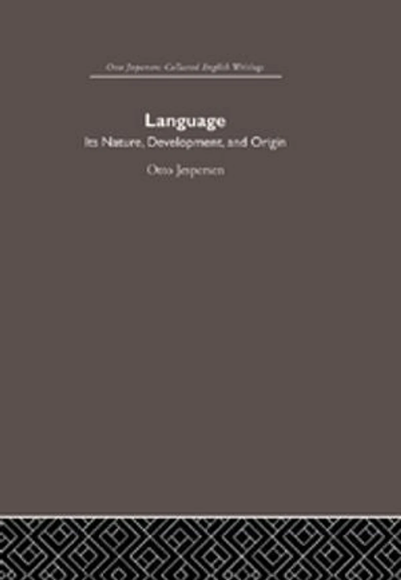 Language: Its Nature and Development