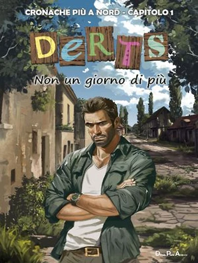 Cronache più a Nord - Capitolo 1: DERTS - Non un giorno di più
