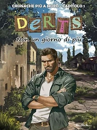 Cronache più a Nord - Capitolo 1: DERTS - Non un giorno di più
