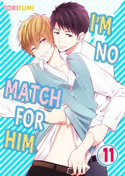 I'm No Match for Him: Volume 11