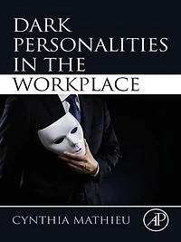 Dark Personalities the Workplace