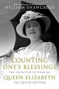Counting One's Blessings: The Selected Letters Of Queen Elizabeth
