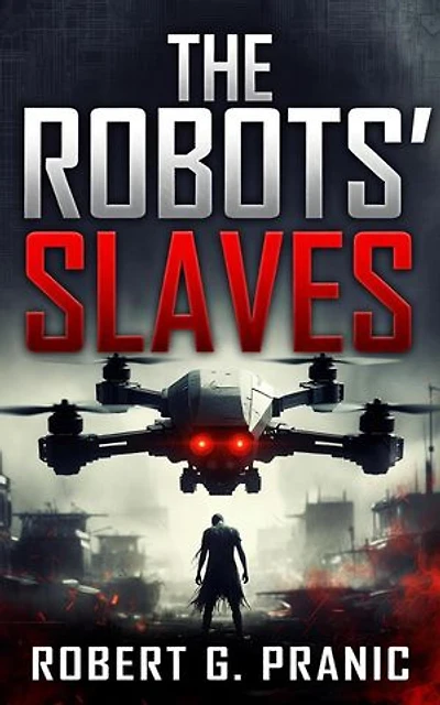 The Robots' Slaves