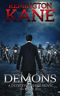 Demons - A Detective Pierce Novel - Book 2: A Detective Pierce Novel, #2