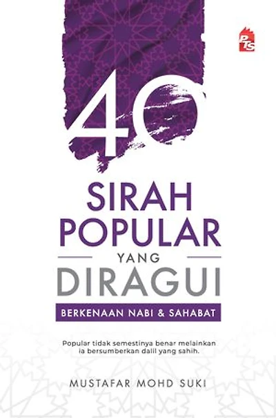 40 Sirah Popular Yang Diragui Berkenaan Nabi & Sahabat