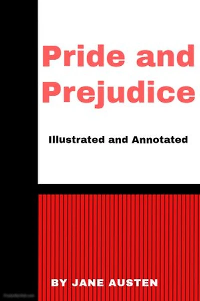Pride and Prejudice (Illustrated and Annotated): New BookHill Classics