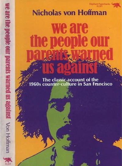 We Are The People Our Parents Warned Us Against