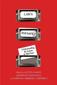 Law's Infamy: Understanding The Canon Of Bad Law