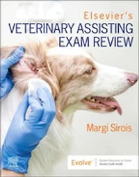Elsevier's Veterinary Assisting Exam Review