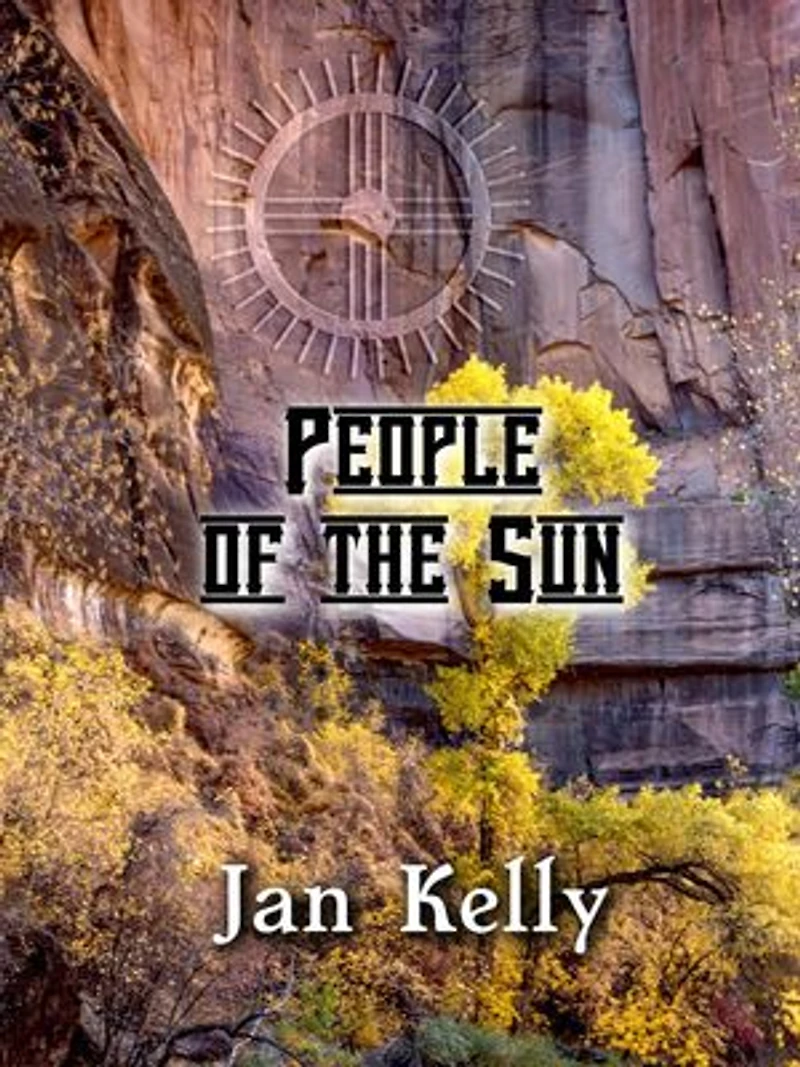 People of the Sun: The Arizona Series, #5