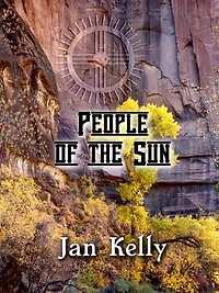 People of the Sun: The Arizona Series, #5