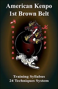 American Kenpo 1st Belt Training Syllabus