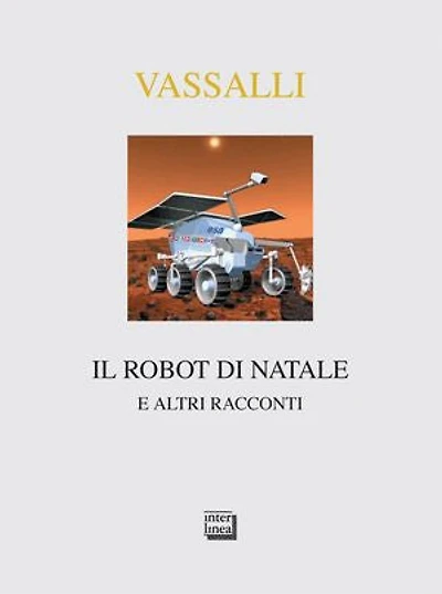 Il robot di Natale: e altri racconti