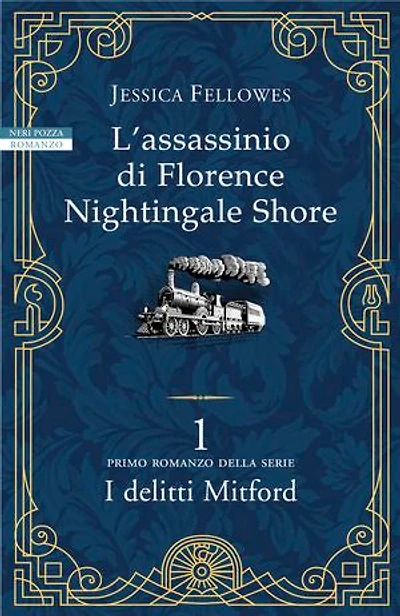 L'assassinio di Florence Nightingale Shore: Primo romanzo della serie I delitti di Mitford
