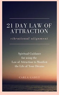 21 Day Law of Attraction Vibrational Alignment