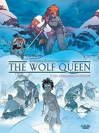 The Wolf Queen - Volume 1 - The Rebellion of Petigré