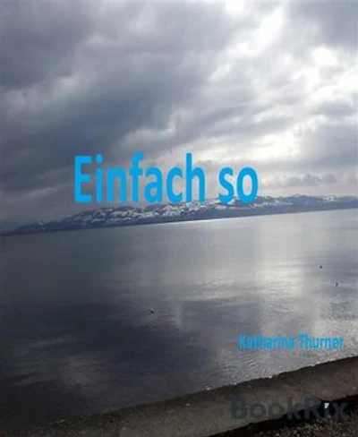 Einfach so