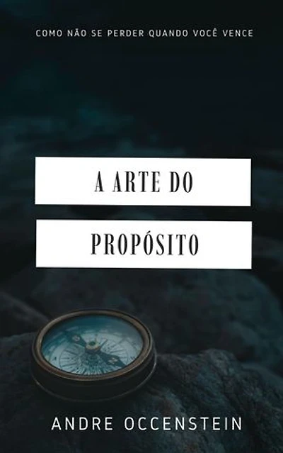 A Arte do Propósito