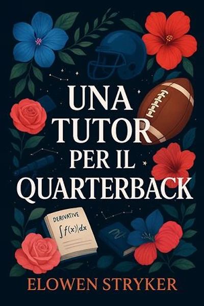 Una tutor per il quarterback: Sport Romance