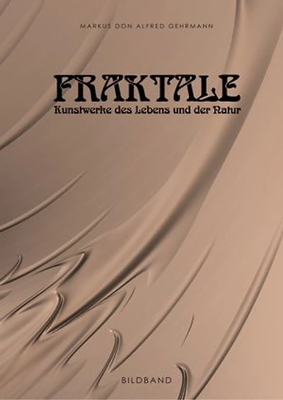 Fraktale: Kunstwerke des Lebens und der Natur
