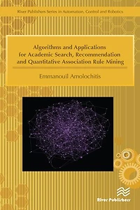 Algorithms and Applications for Academic Search, Recommendation Quantitative Association Rule Mining